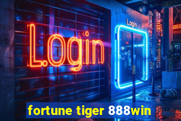 fortune tiger 888win